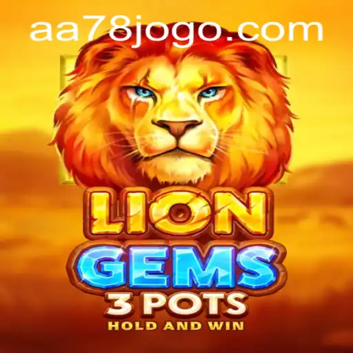 Explorando o Fascinante Mundo de LionGems3pots com AA78.BET