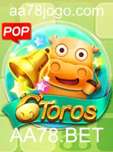Explorando o Fascinante Jogo 6Toros e Sua Conexão com AA78.BET